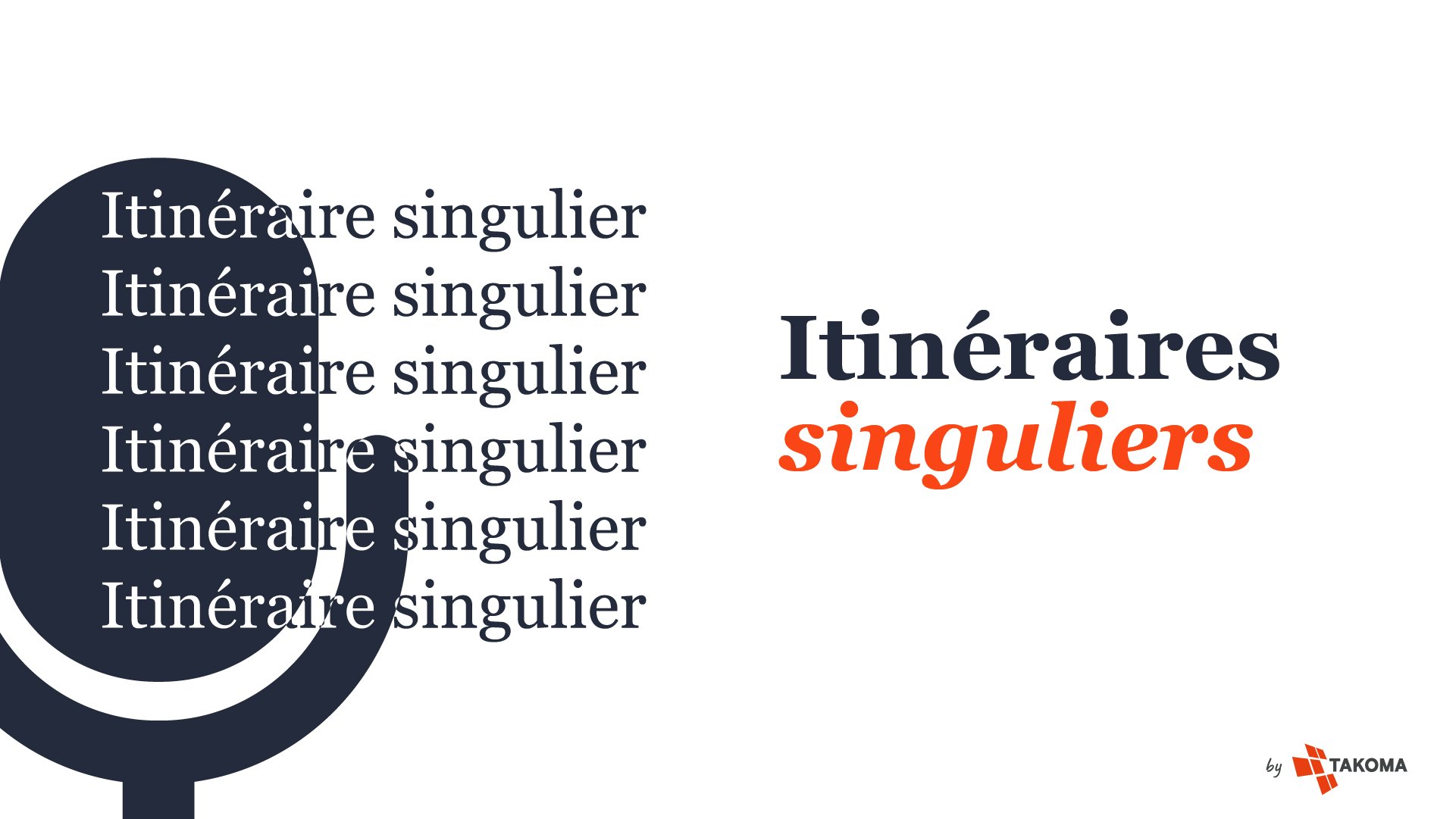 Visuel podcast "itinéraires singuliers"